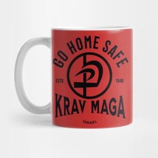 Krav Maga Go Home Safe Mug